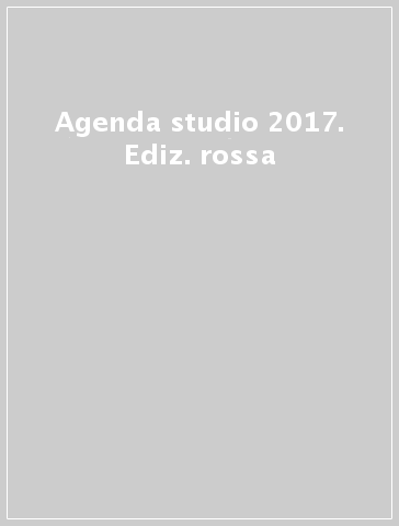 Agenda studio 2017. Ediz. rossa