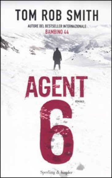 Agent 6 - Tom Rob Smith