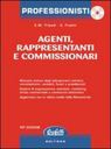 Agenti, rappresentanti e commissionari. Con CD-ROM - Enzo Maria Tripodi - Andrea Fratini