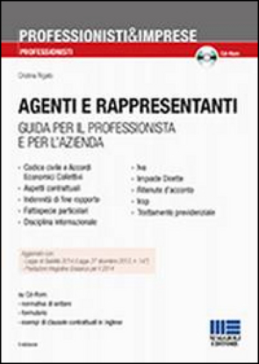 Agenti e rappresentanti. Guida per il professionista e per l'azienda. Con CD-ROM - Cristina Rigato