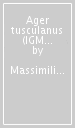 Ager tusculanus (IGM 150 III NE-NO)