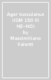 Ager tusculanus (IGM 150 III NE-NO)