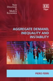 Aggregate Demand, Inequality and Instability