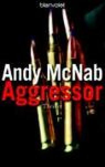 Aggressor. Testo in ligua tedesca - Andy McNab