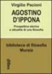 Agostino d Ippona. Prospettiva storica e attualità di una filosofia