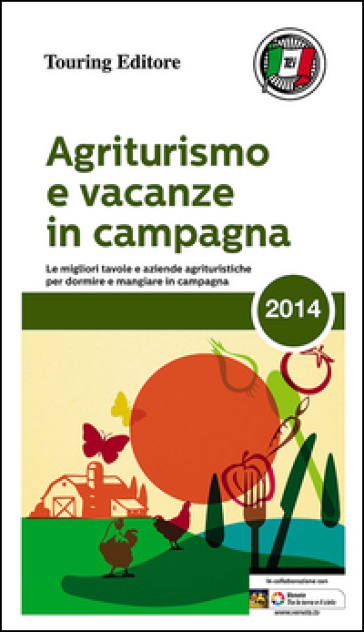 Agriturismo e vacanze in campagna 2014