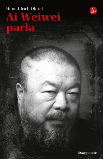 Ai Weiwei parla - Hans Ulrich Obrist