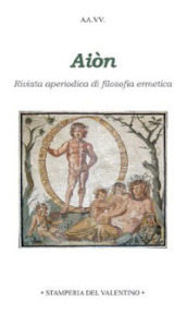 Aiòn. Rivista aperiodica di filosofia ermetica