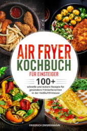 Air Fryer Kochbuch fur Einsteiger