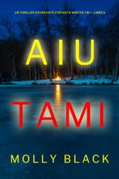 Aiutami (Un Thriller Avvincente con Katie Winter, FBI Libro 5)