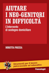 Aiutare i neo-genitori in difficoltà. L