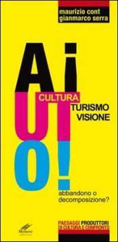 Aiuto! Cultura, turismo, visione