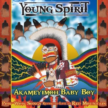 Akameyimoh boy - YOUNG SPIRIT