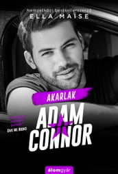 Akarlak, Adam Connor