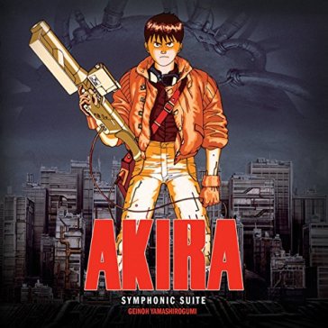 Akira - symphonic suite - GEINOH YAMASHIROGUMI