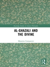 Al-Ghazali and the Divine