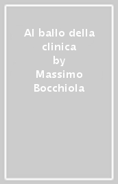 Al ballo della clinica