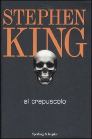 Al crepuscolo - Stephen King