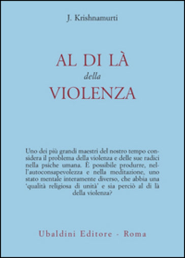 Al di là della violenza - Jiddu Krishnamurti