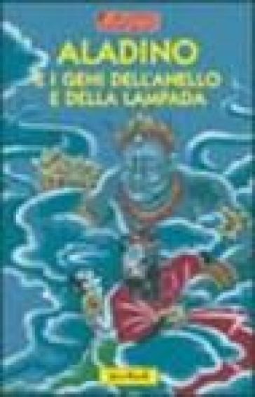 Aladino e i geni dell'anello e della lampada - Simone Cillario - Antonio Tarzia