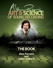 Alan Parsons  Art & Science of Sound Recording
