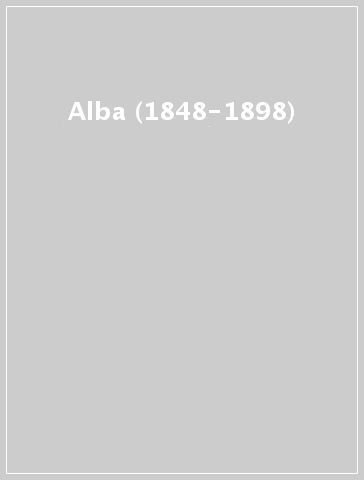 Alba (1848-1898)