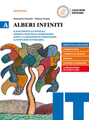 Alberi infiniti. Per le Scuole superiori. Con e-book. Con espansione online. A. - Simonetta Damele - Tiziano Franzi