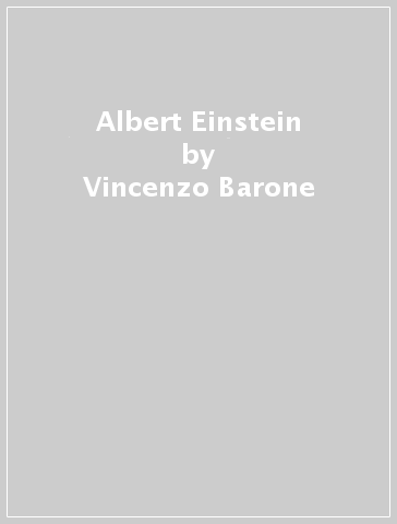 Albert Einstein - Vincenzo Barone