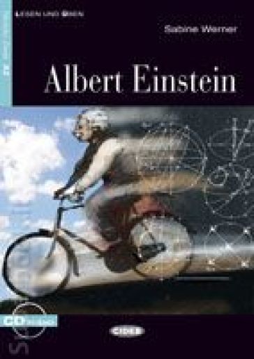 Albert Einstein. Con file audio MP3 scaricabili - Sabine Werner