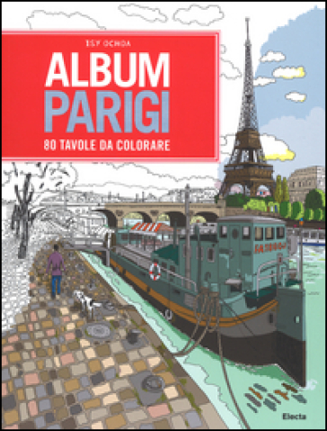 Album Parigi. 80 tavole da colorare - Isy Ochoa