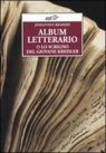 Album letterario o lo scrigno del giovane Kreisler - NA - Johannes Brahms