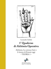 Alchimia. La Scienza, l Arte e il ritorno di Ermete oggi