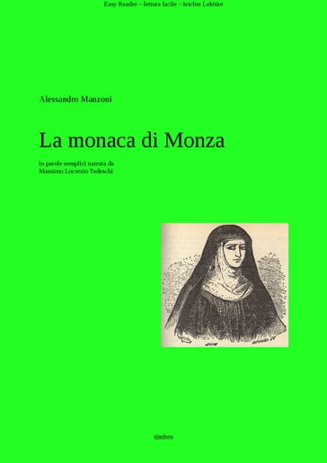 Alessandro Manzoni: La Monaca di Monza - Massimo Lucrezio Tedeschi