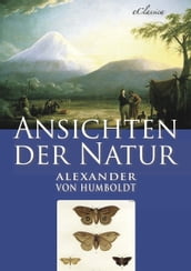 Alexander von Humboldt: Ansichten der Natur