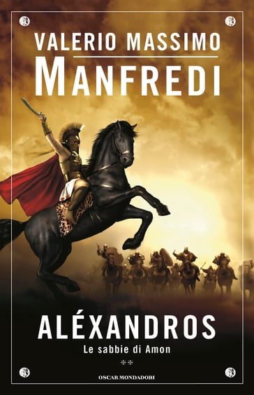 Aléxandros - 2. Le sabbie di Amon - Valerio Massimo Manfredi