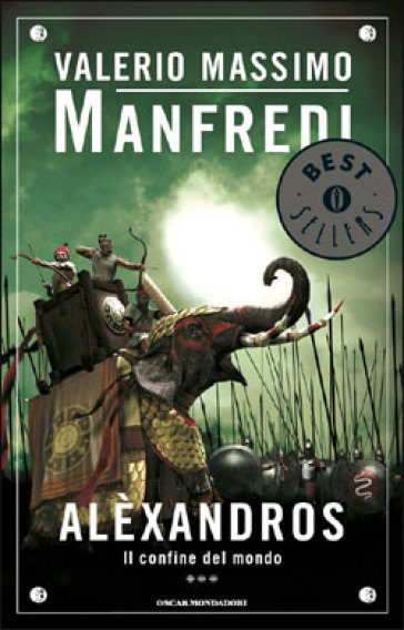 Aléxandros. 3: Il confine del mondo - Valerio Massimo Manfredi