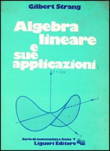 Algebra lineare e sue applicazioni - Gilbert Strang