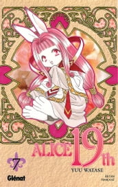 Alice 19th - Tome 07