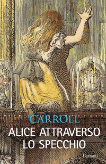 Alice attraverso lo specchio - Lewis Carroll