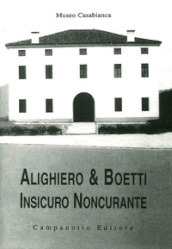 Alighiero & Boetti. Insicuro noncurante