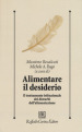 Alimentare il desiderio. Il trattamento istituzionale dei disturbi dell alimentazione