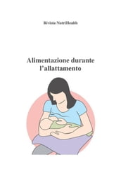 Alimentazione durante l allattamento