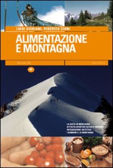 Alimentazione e montagna - Luca Giuriani - Federico Cioni