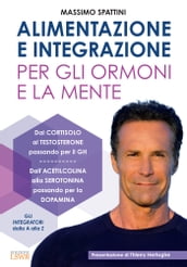 Alimentazione e integrazione per gli ormoni e la mente