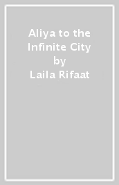 Aliya to the Infinite City