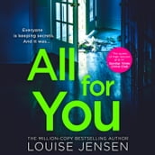 All For You: Don t miss the new addictive and shocking psychological thriller from the best-selling author of The Family and The Fall, for 2024!
