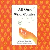 All Our Wild Wonder