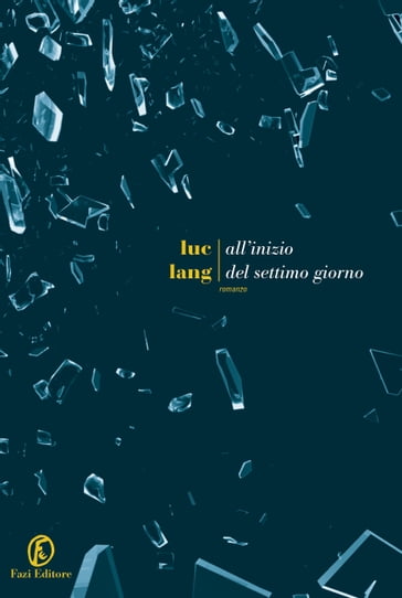 All'inizio del settimo giorno - Luc Lang