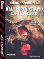 All inizio erano le tenebre