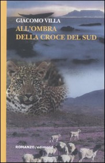 All'ombra della croce del sud - Giacomo Villa